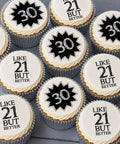 Milestone birthday buttercream cupcakes with Like 21 But Better edible toppers for 30th birthday gifts