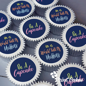 "Be a cupcake in a world of muffins" quote gift box