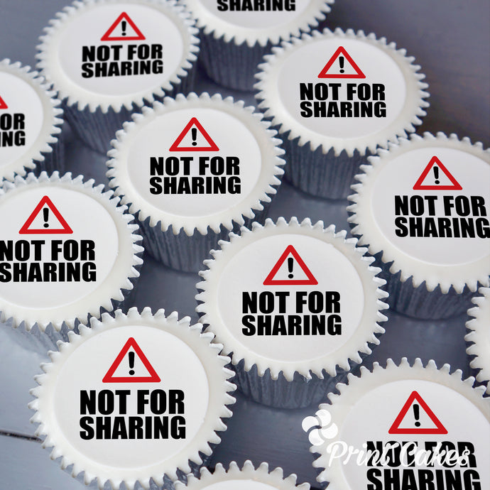 Not For Sharing Message Cupcake Gift Box with edible printed toppers