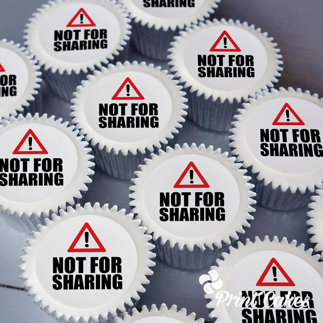 Not For Sharing Message Cupcake Gift Box with edible printed toppers